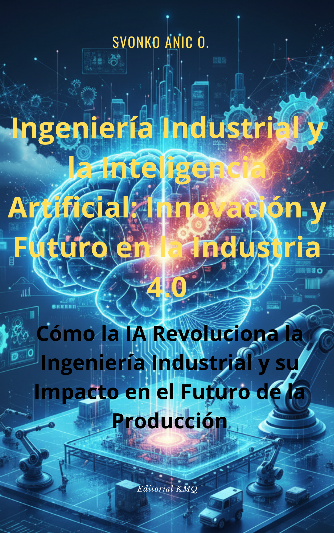 Ingeniería Industrial y la Inteligencia Artificial