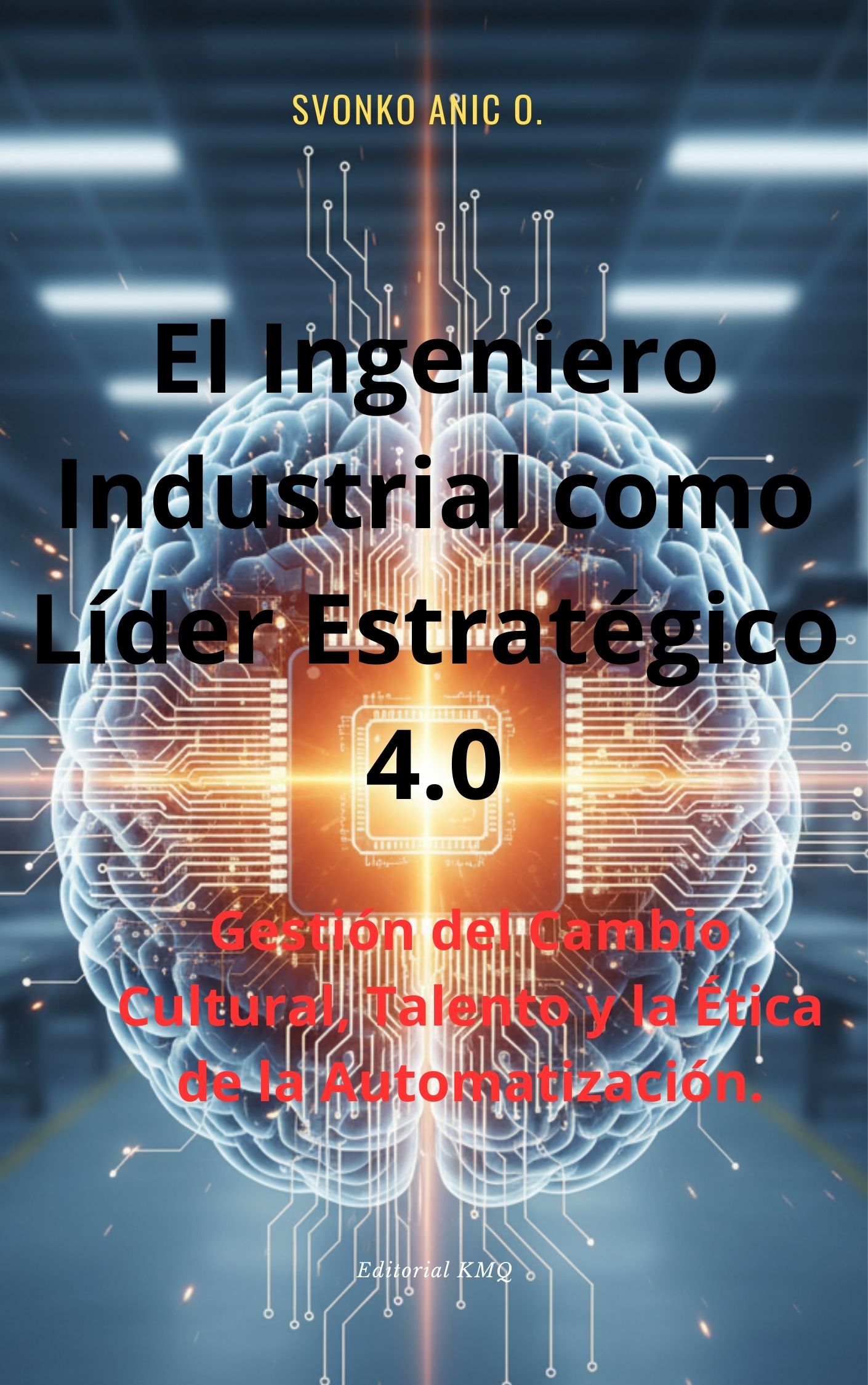 El Ingeniero Industrial Como Líder