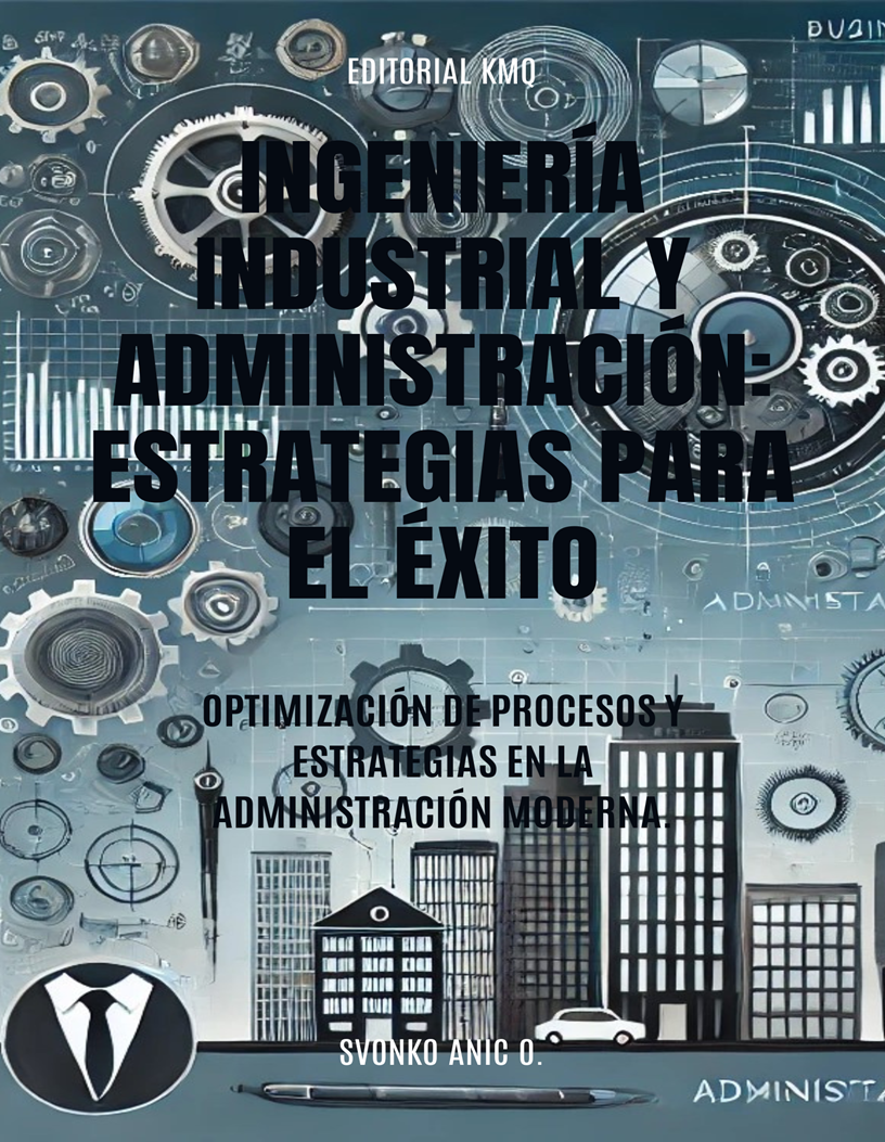 Ingeniería Industrial y Administración